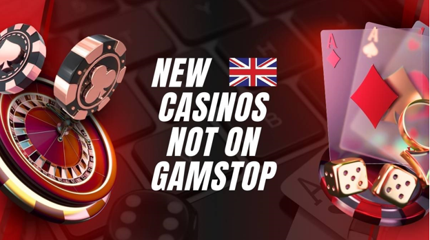New Casinos Not on GamStop Your Guide to Exciting Gaming Options 1980758611